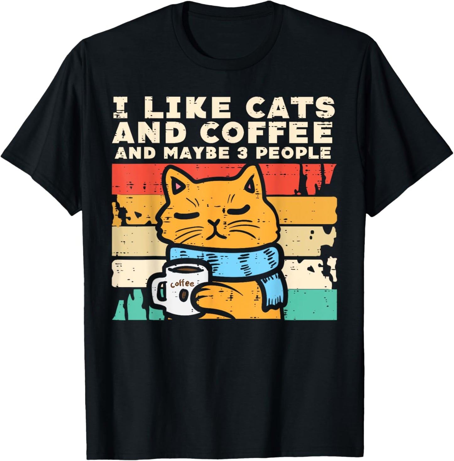 I Like Cats Coffee 3 People Funny Pet Owner Men Women Kids T-Shirt