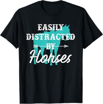 Easily Distracted By Horses Turquoise Western Horse Gift T-Shirt