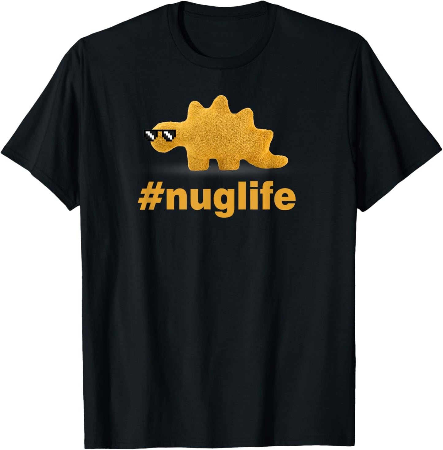 Funny Saying Nuglife Funny Dinosaur Nugget T-Shirt