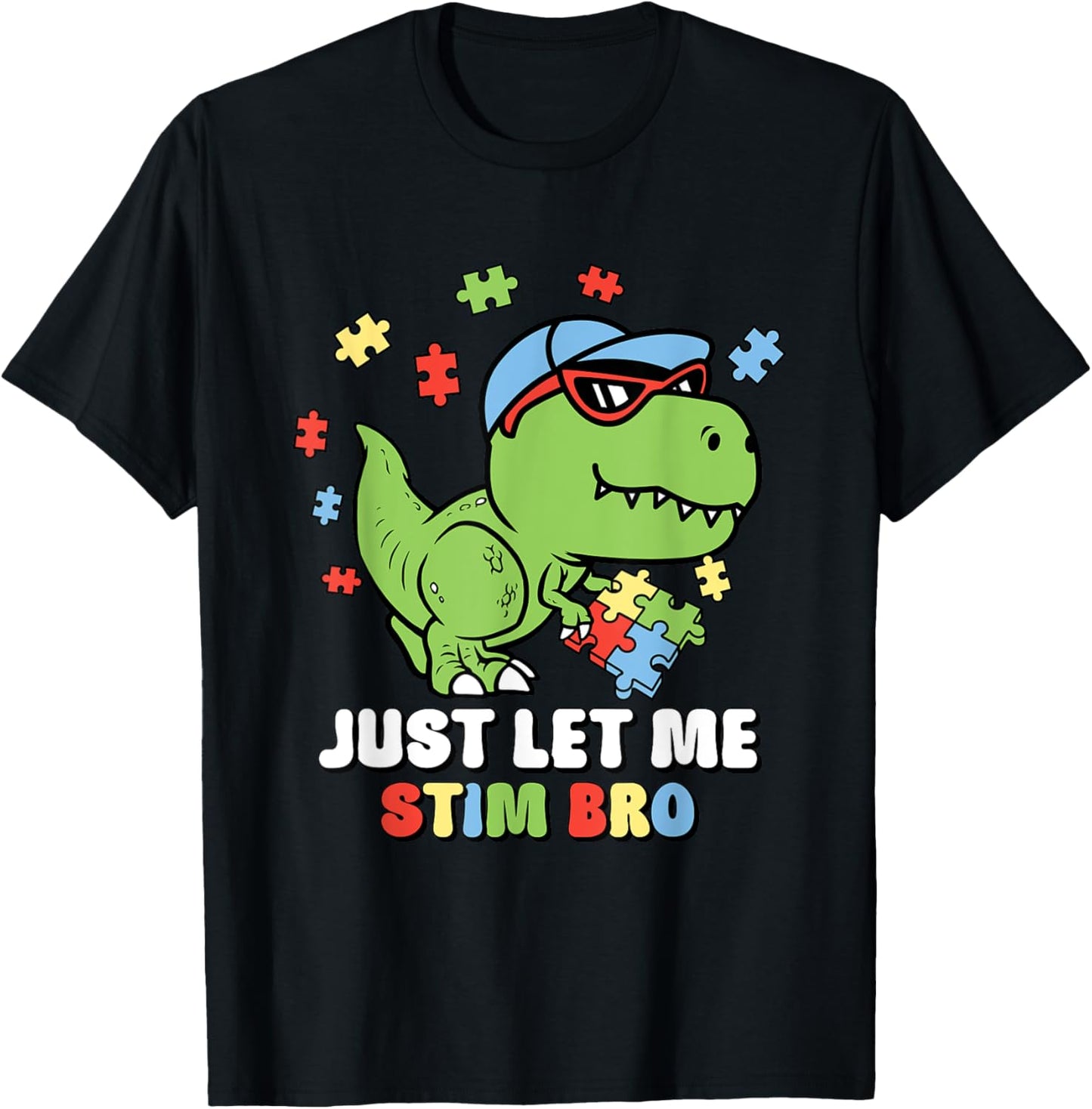 Just Let Me Stim Bro Funny Dinosaur Autism Awareness Kids T-Shirt