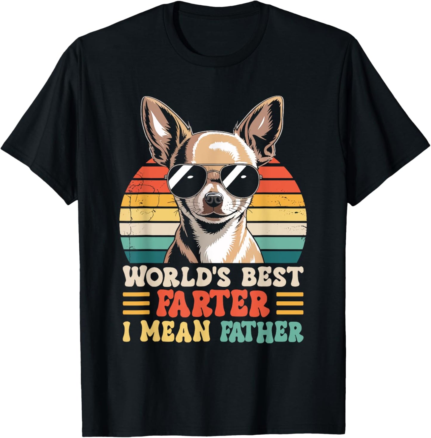 World's Best Farter I Mean Father Fathers Day Funny Dad Dog T-Shirt