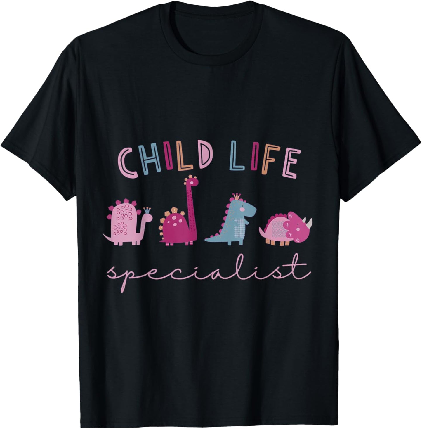 Child Life Specialist Cute Dinosaur Child Life Specialist CL T-Shirt