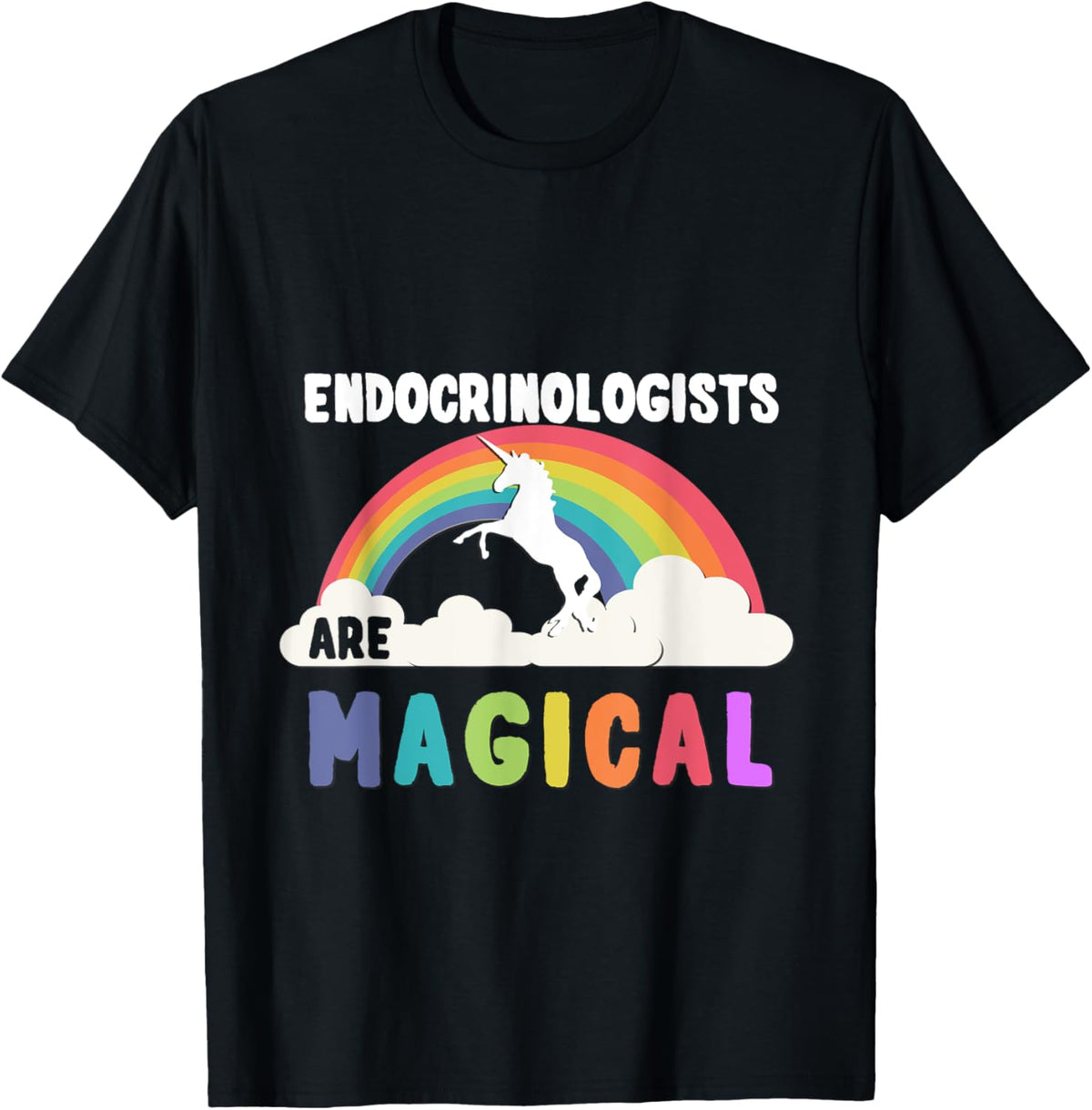 Endocrinologists Are Magical T-Shirt