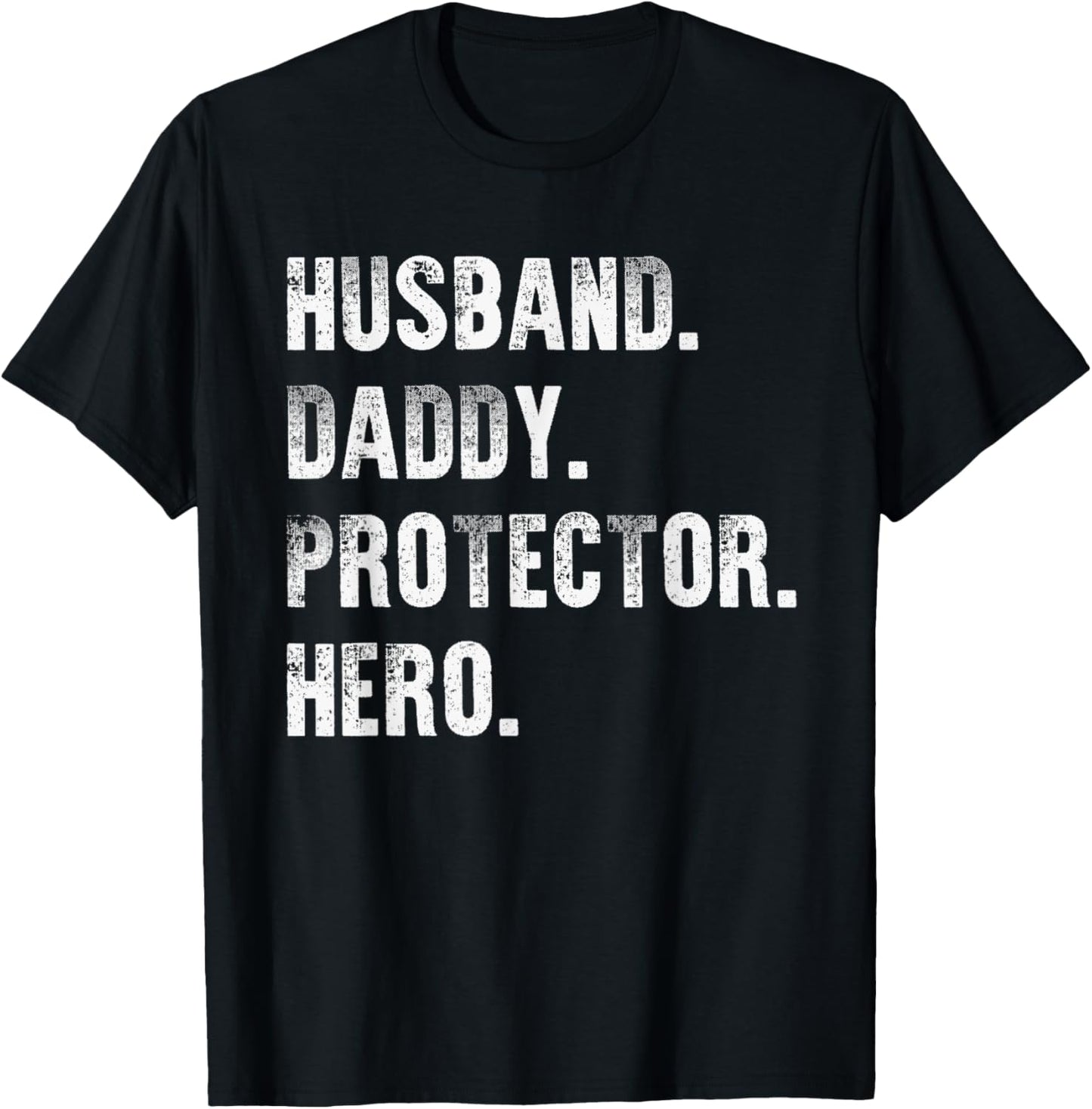 Husband Daddy Protector Hero Father's Day Funny Proud Dad T-Shirt