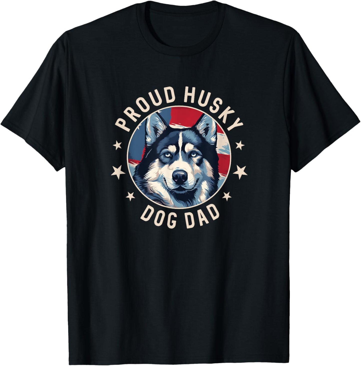 Proud Husky Dad American Flag Patriotic Husky Dad T-Shirt