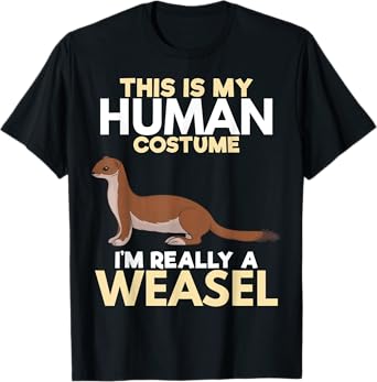 I'm Really A Weasel T-Shirt Zookeeper Animal Lover Gift Tee T-Shirt