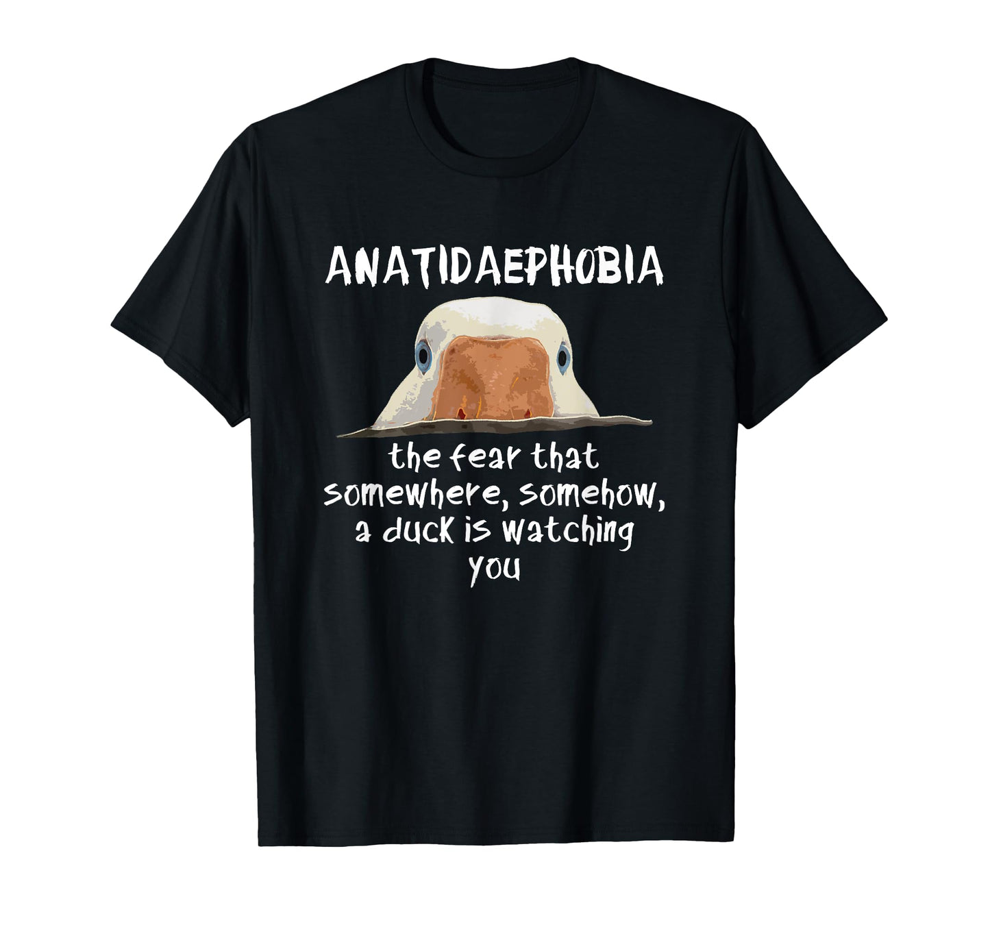 Swanky Bazaar Funny Duck Print Bird Quack Hunter Phobia Anatidaephobia T-Shirt