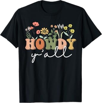 Howdy Y'all Southern Western Girl Country Rodeo Cowgirl T-Shirt