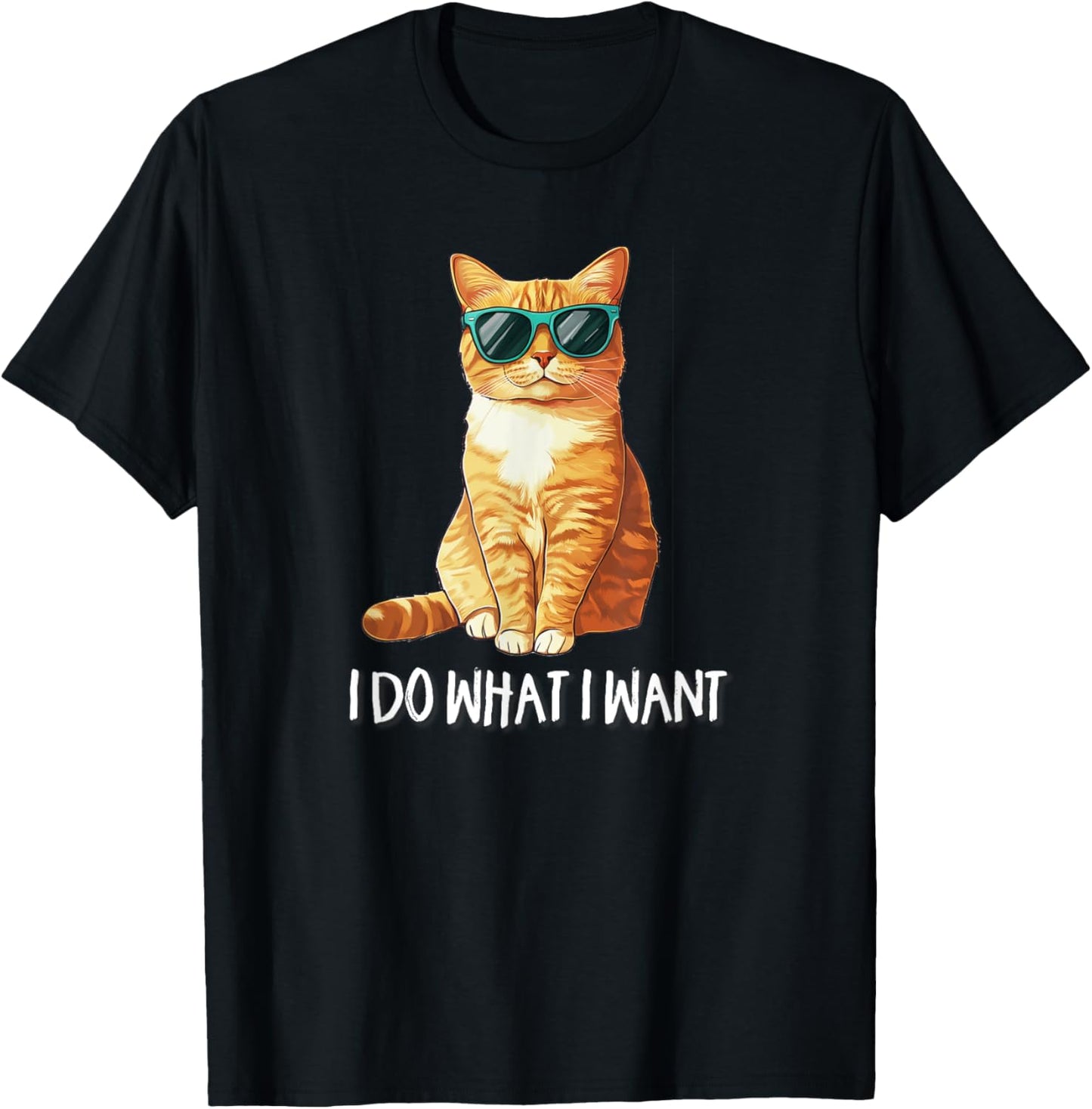 Cute Do What I Want Sunglasses Orange Tabby Cat Lover T-Shirt