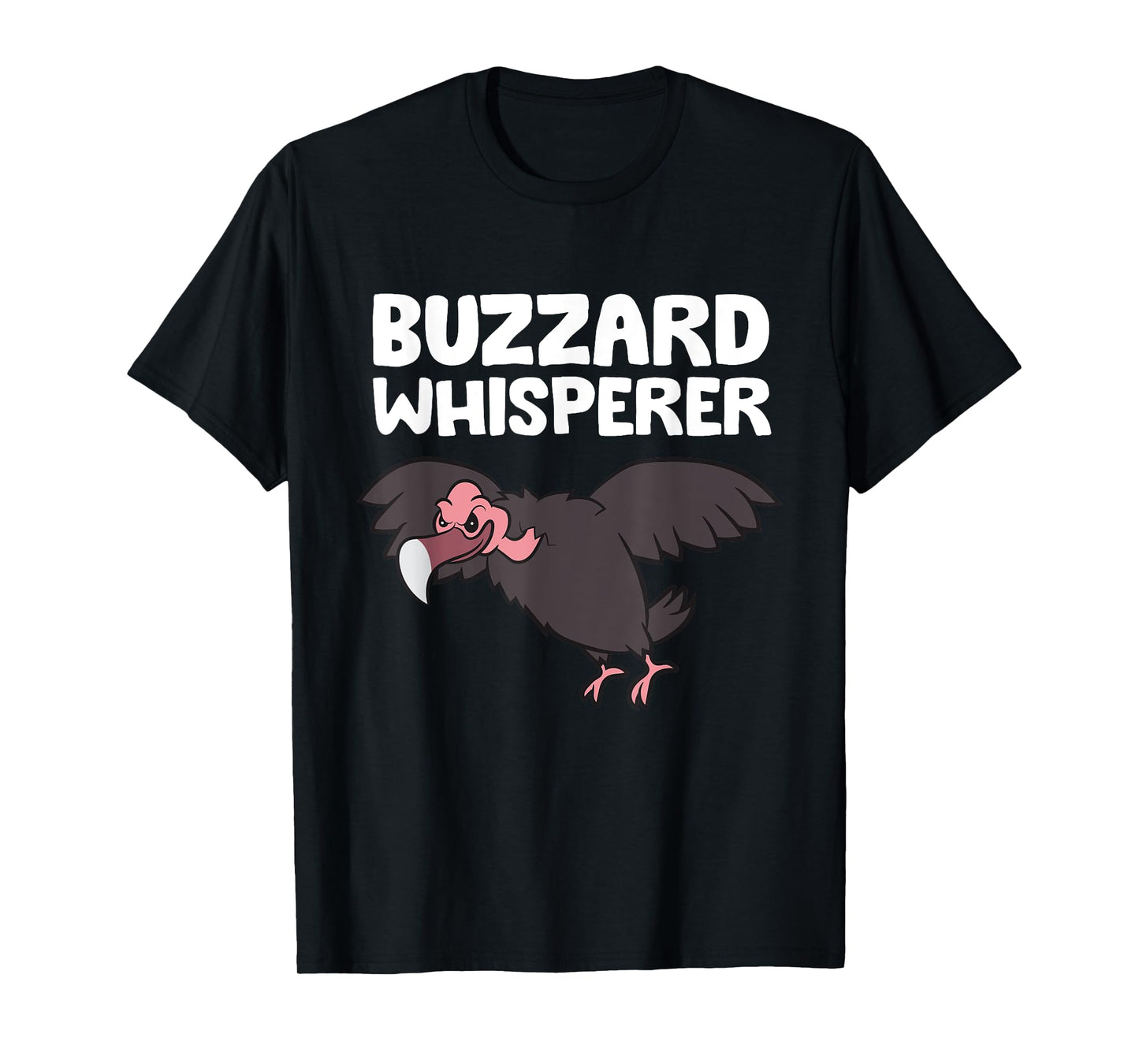 Buzzard Whisperer Funny Turkey Vulture T-Shirt