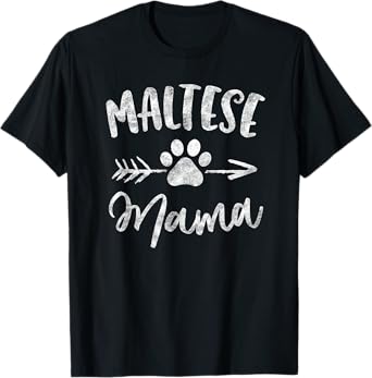 Maltese Mama Shirt Maltese Lover Owner Gifts Dog Mom Tshirts T-Shirt