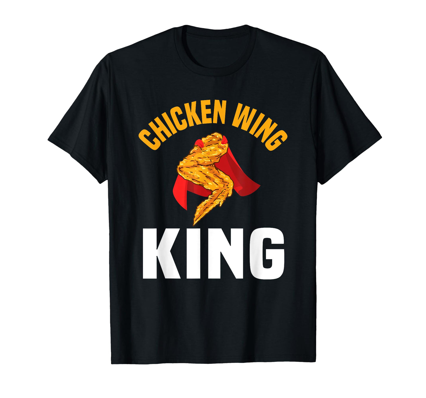 Funny Chicken Wing King Design Fast Food Men T-Shirt