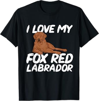 I Love My Fox Red Labrador Retriever Foxred Lab T-Shirt