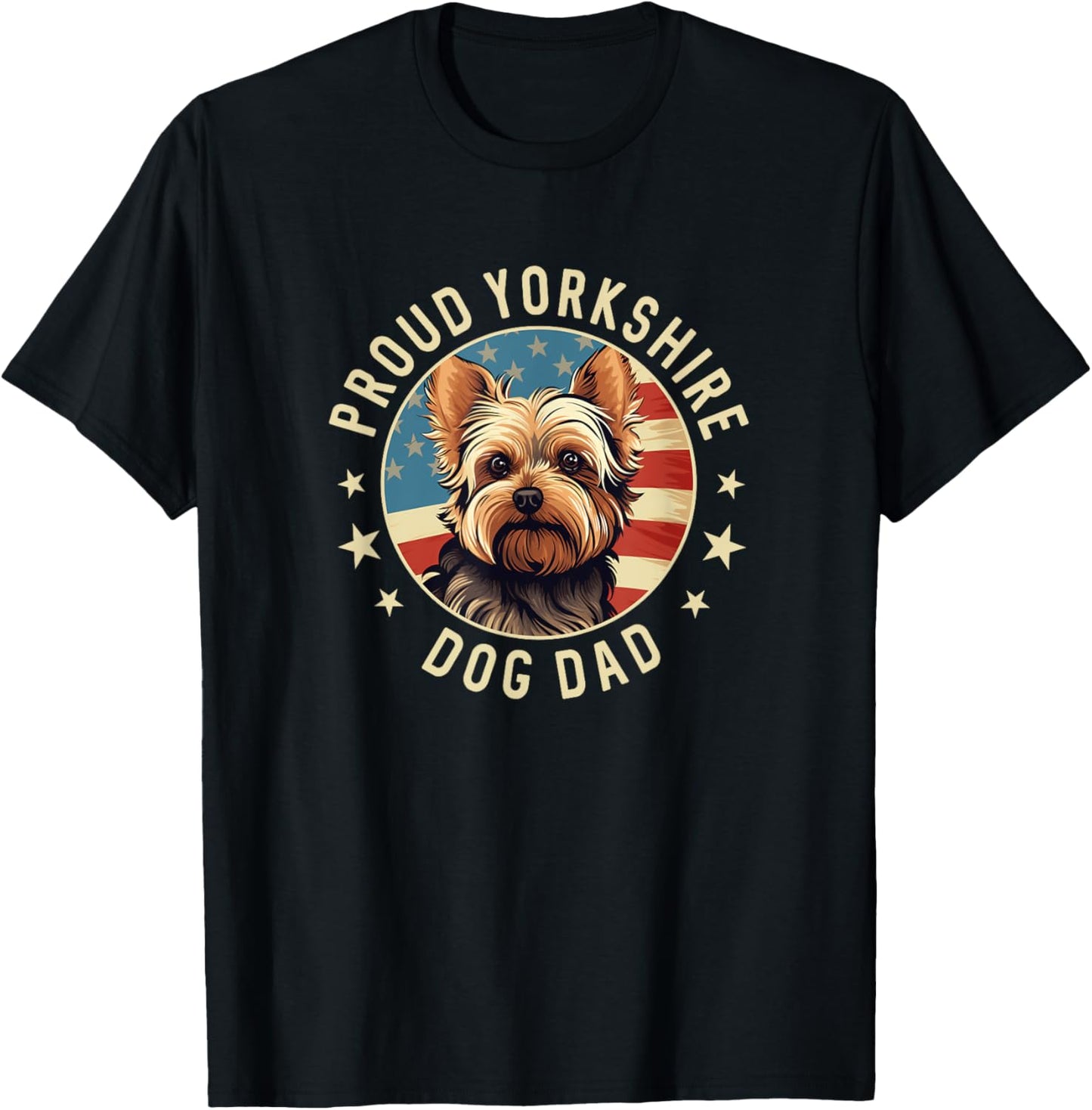 Proud Yorkshire Dad American Flag Patriotic Yorkie Dad T-Shirt