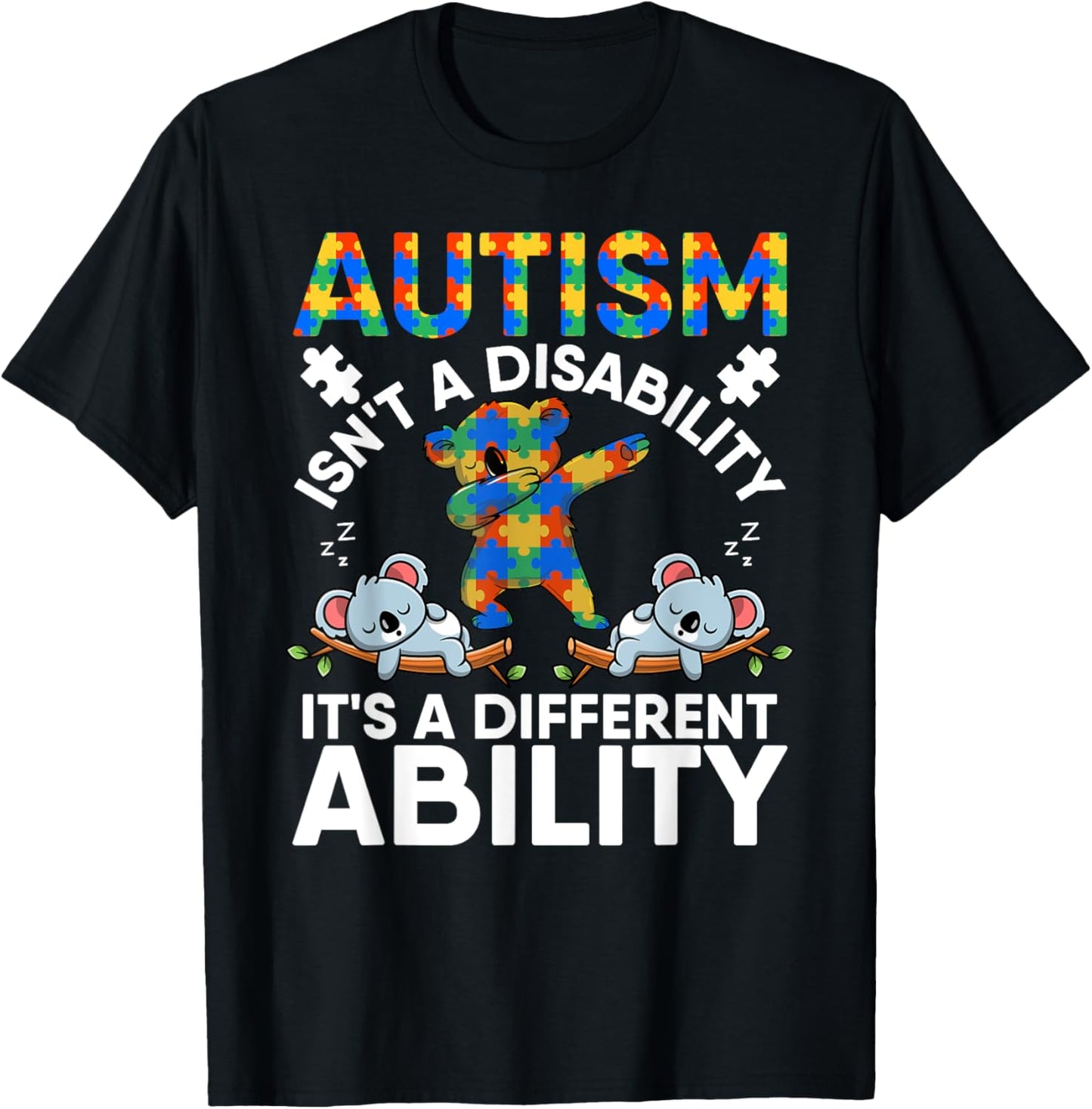 Autism Is Not A Disability Its Different Ability Koala Bear T-Shirt