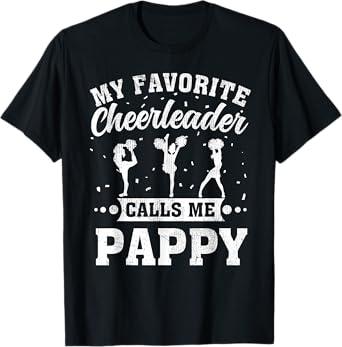 My Favorite Cheerleader Calls Me Pappy Father's Day T-Shirt