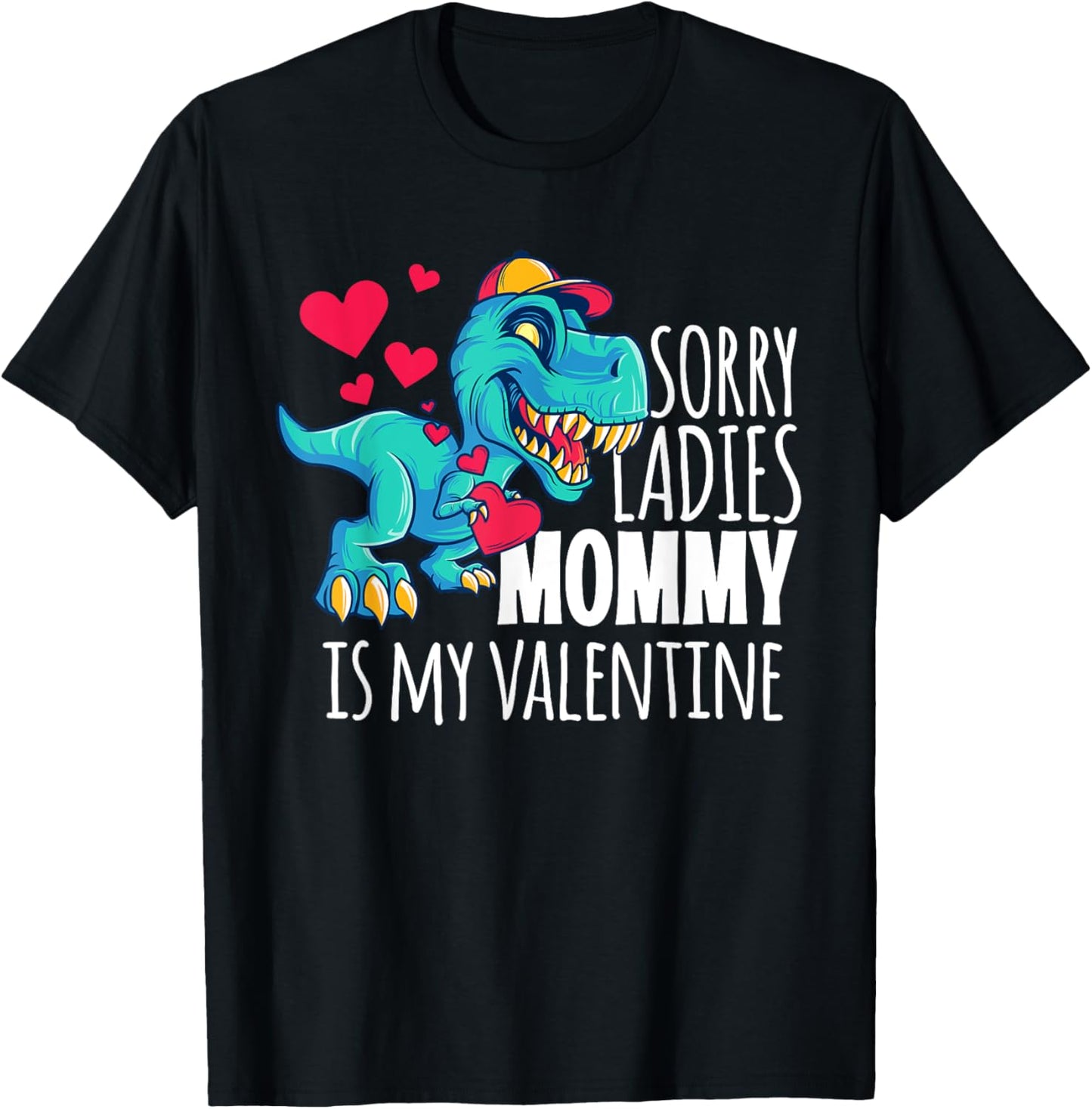 Boys Valentines Day Gift Funny Sorry Mommy Is My Valentine T-Shirt