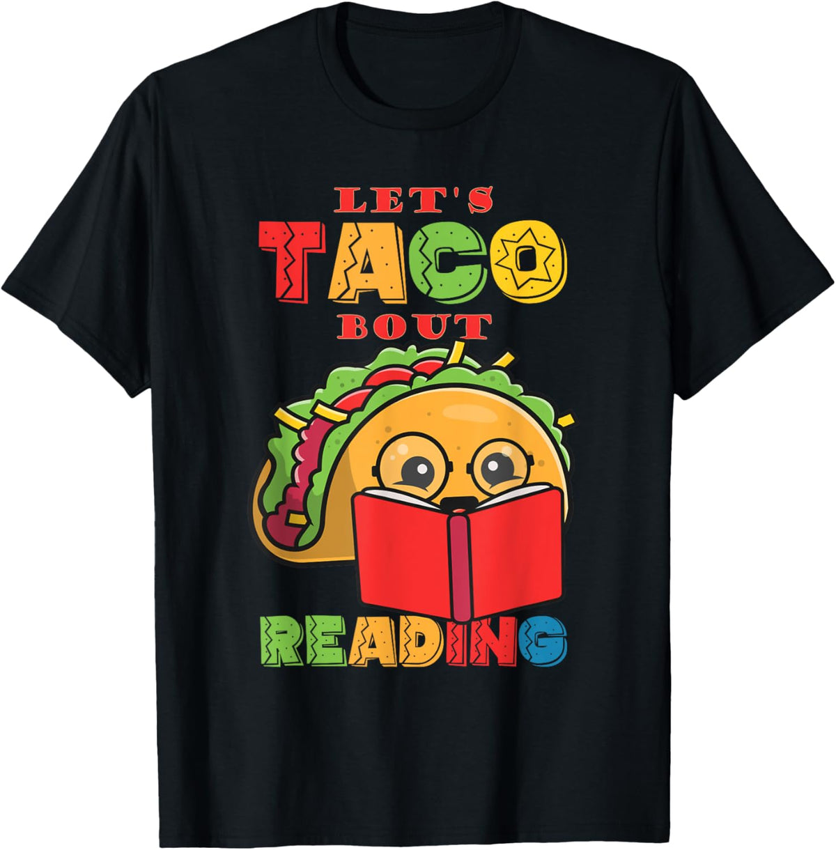 Reading books or Let's Taco Bout Reading T-Shirt