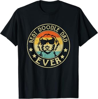 Best Doodle Dad Ever Daddy Gifts Dog Lover Owner T-Shirt