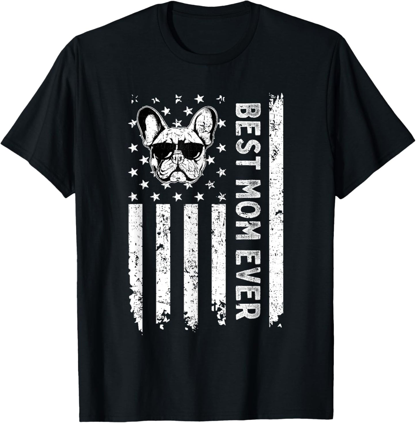 Best French Bulldog Dog Mom Ever Mothers Day USA Flag T-Shirt