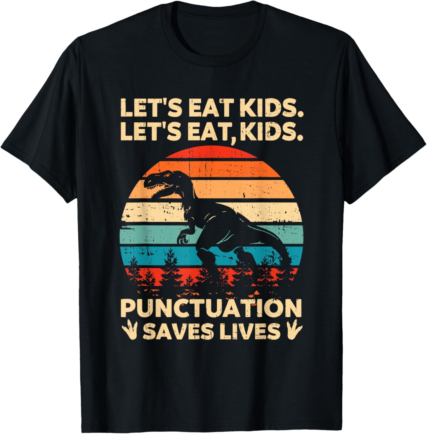 Let's Eat Kids Punctuation Saves Lives Funny Grammar Dino T-Shirt