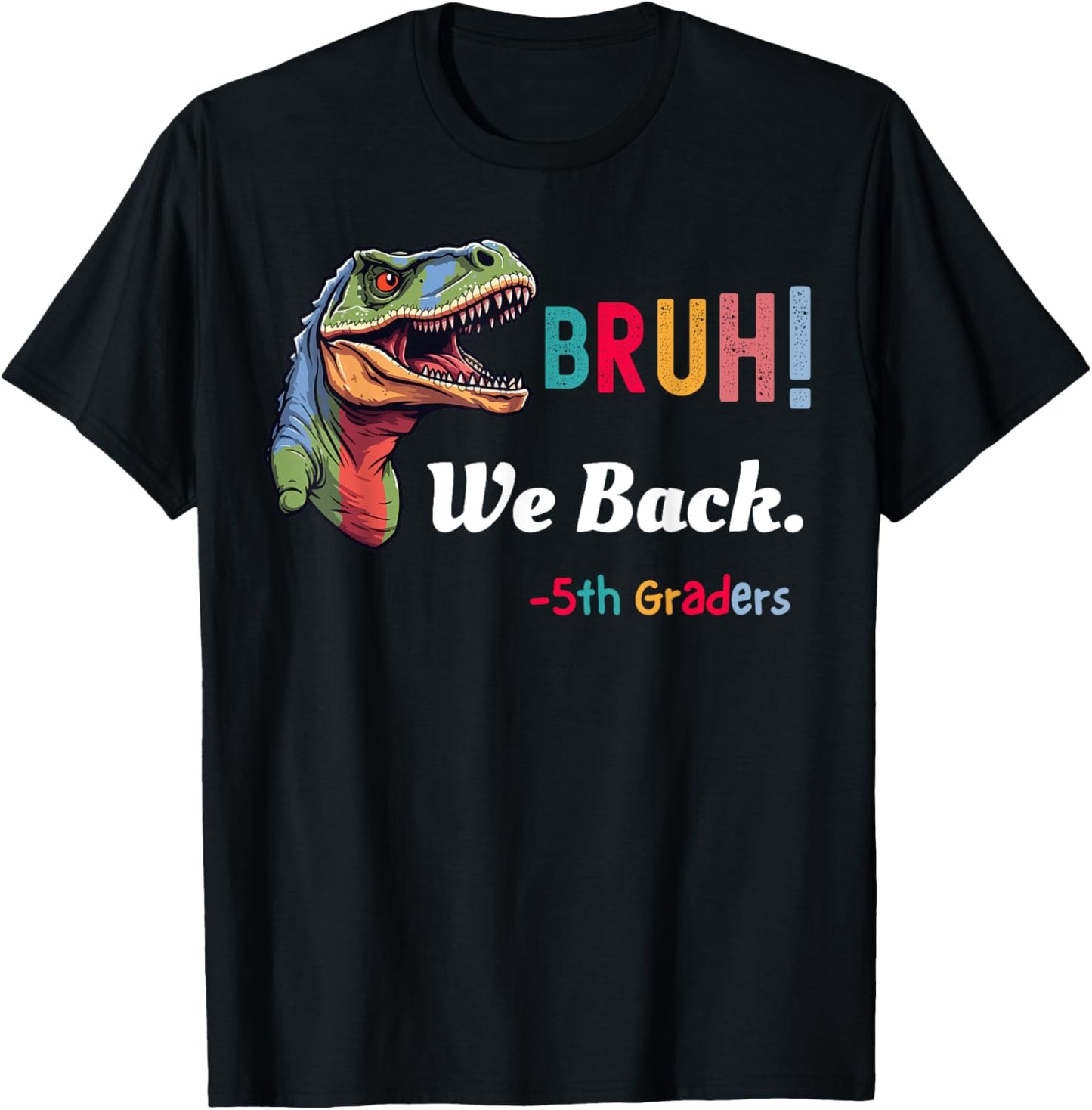 Funny Back to School T-Rex BRUH We Back 5th Grade Boys Girls T-Shirt