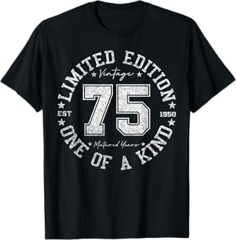 75 Year Old Gifts Vintage 1950 Limited Edition 75th Birthday T-Shirt