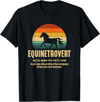 Equinetrovert, equestrian Equine Introvert T-Shirt