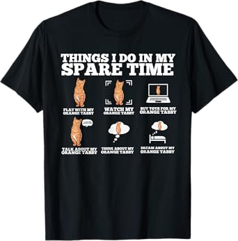 Cute Tabby Cat Gift- Things I Do In My Spare Time Tabby T-Shirt for Men Women Kids