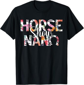Horse Show Nana Grandma Equestrian Nana T-Shirt