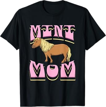 Mini Mom Funny Miniature Horse Lover T-Shirt