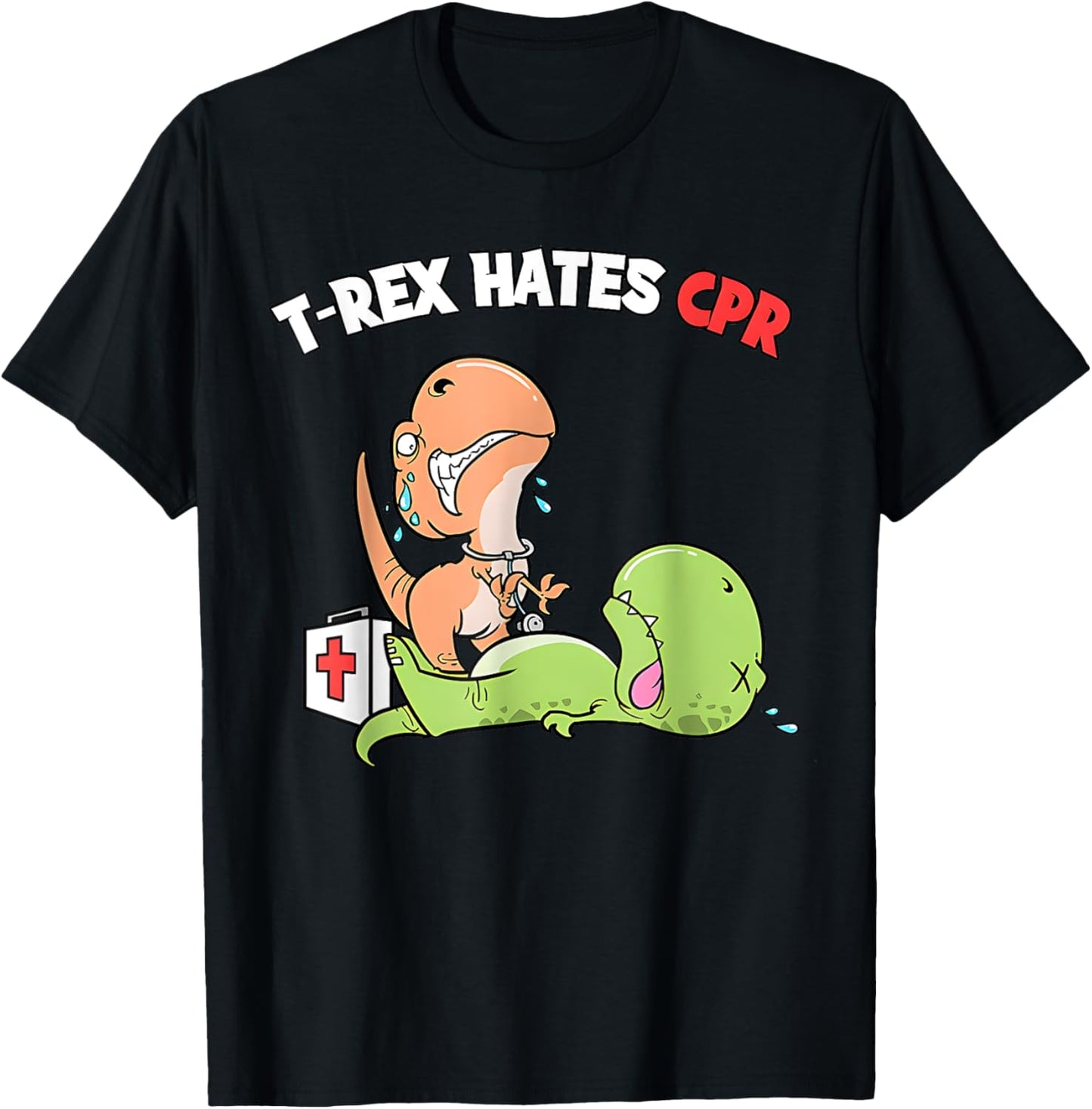 Trex Hates CPR Dinosaurs Funny Nurse Funny Quote T-Shirt