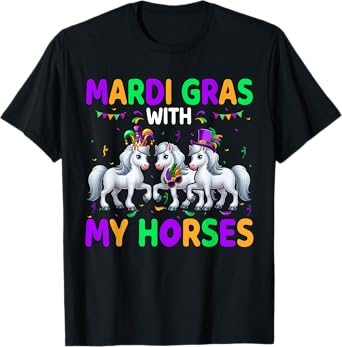 Mardi Gras With My Horses Three Cute Horses Masked Beads T-Shirt