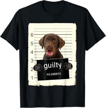 Chocolate lab Labrador Dog Mug Shot Bad Dog With Guilty T-Shirt