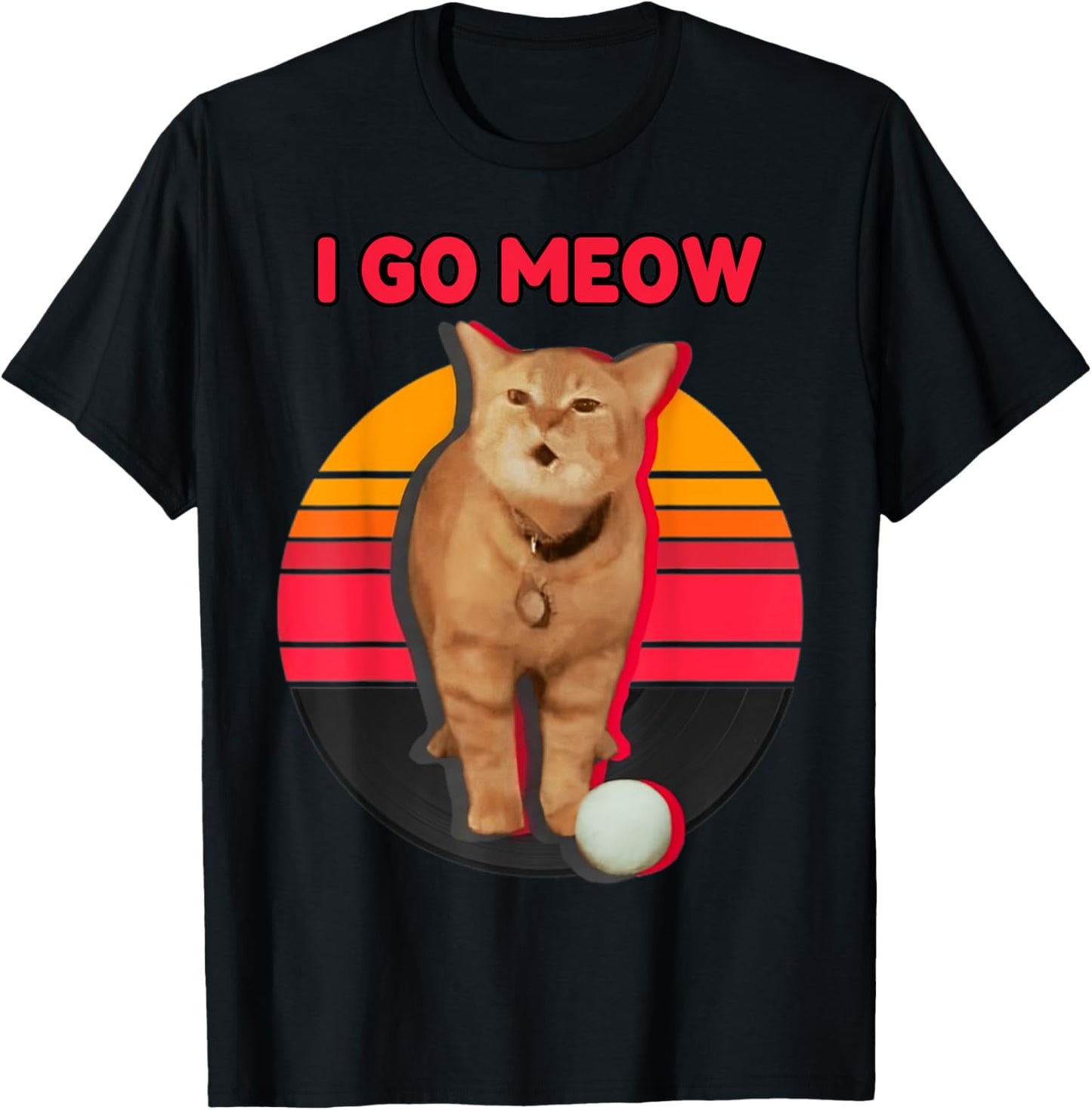 I Go Meow Cat Meme Funny Memes Internet Memes Cat Lover Joke T-Shirt