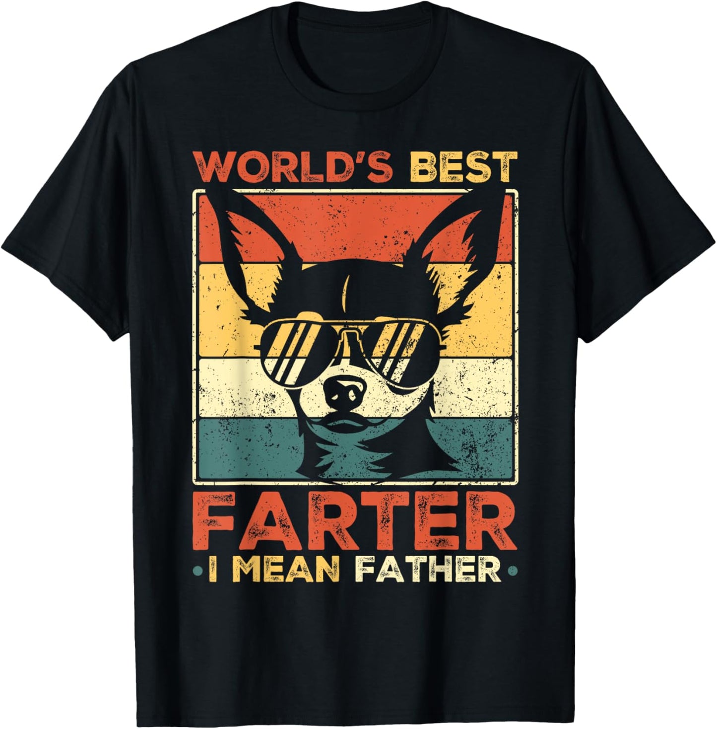 Worlds Best Farter I Mean Father Funny Dog Lover Fathers Day T-Shirt