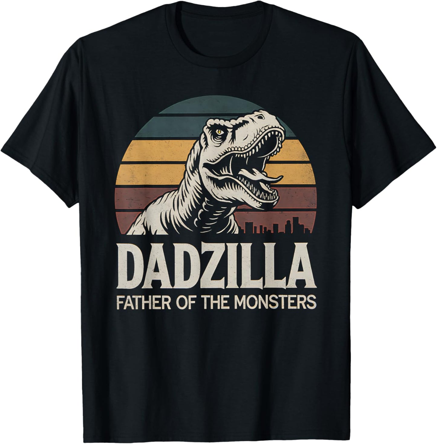 Dadzilla Father of the Monsters Funny Father's Day Dinosaur T-Shirt