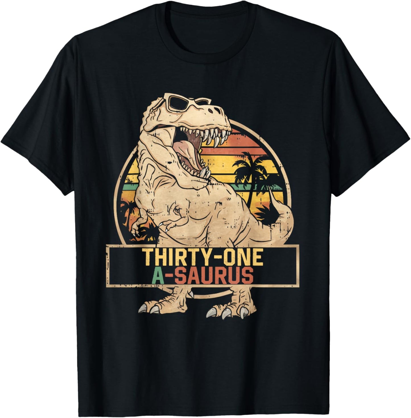 Thirty-one a Saurus Birthday T Rex 31 Year Old Dino 31st T-Shirt