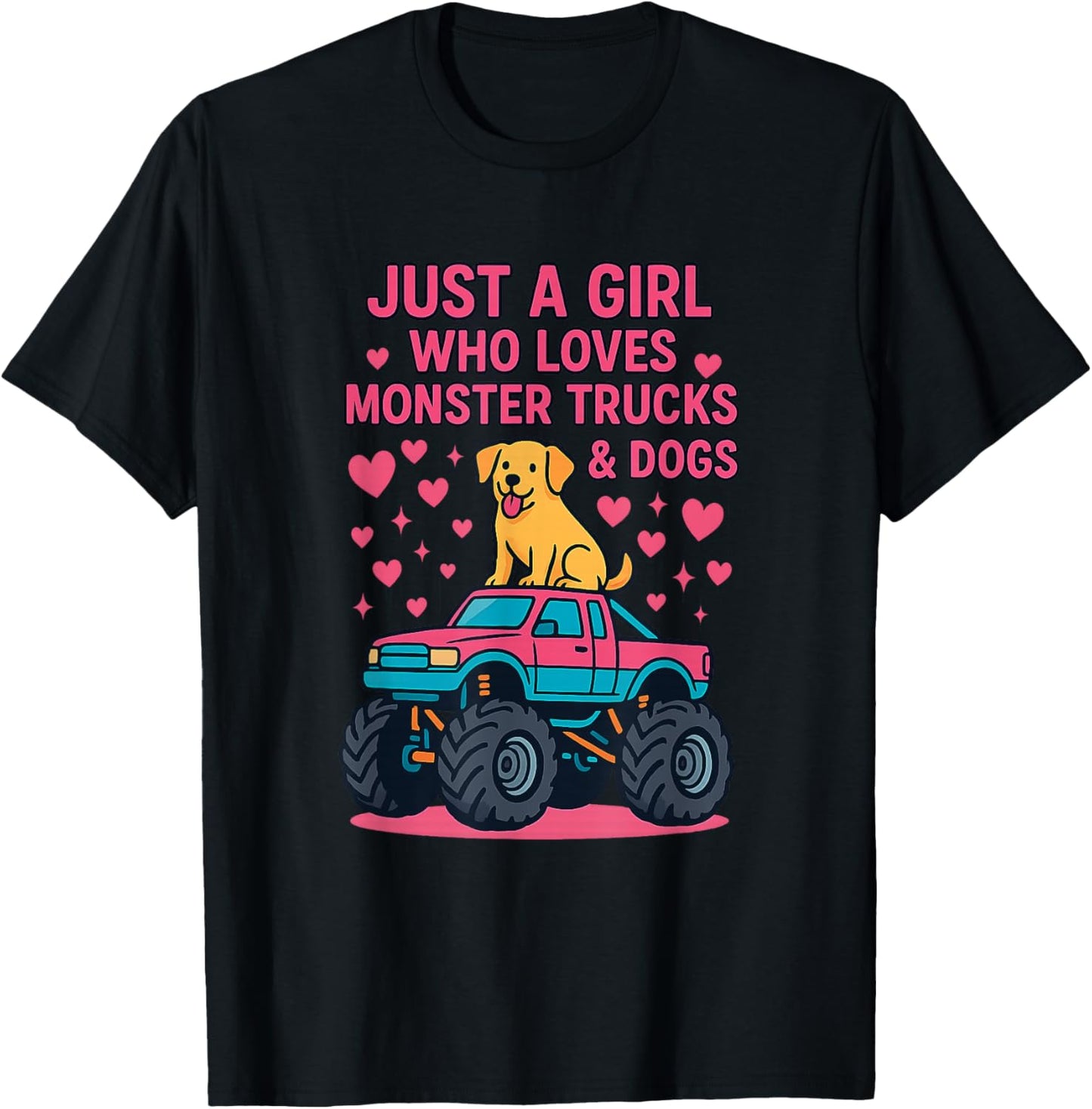 Just A Girl Who Loves Monster Trucks & Dogs T-Shirt