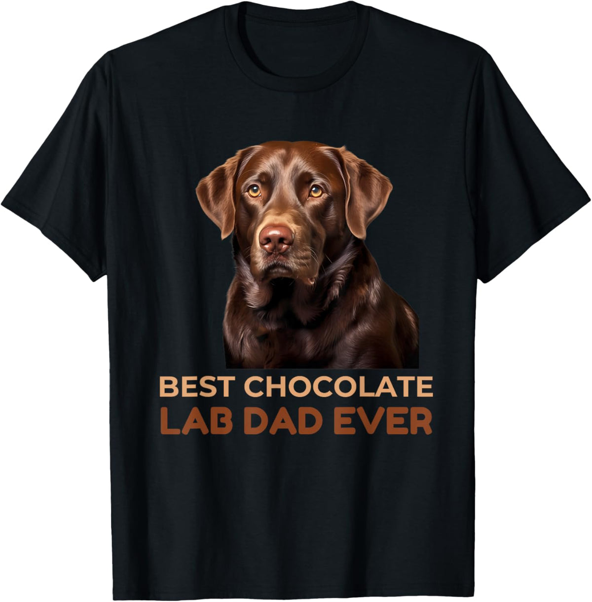 Best Chocolate Lab Dad Ever Labrador Dog Lover T-Shirt