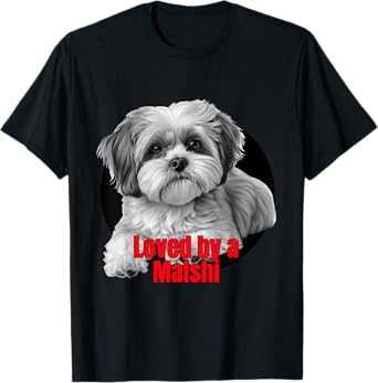 Loved by a Malshi Big Bold Graphic Design T-Shirt