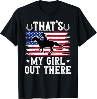 That's My Girl Horse Show Dad Equestrian Father T-Shirt