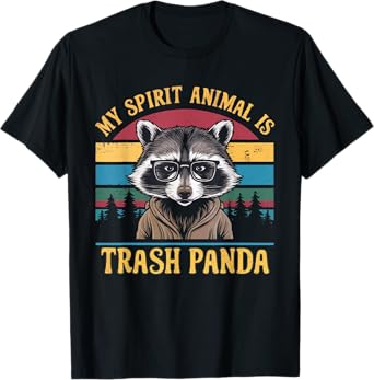 Racoon My Spirit Animal Is A Trash Panda T-Shirt