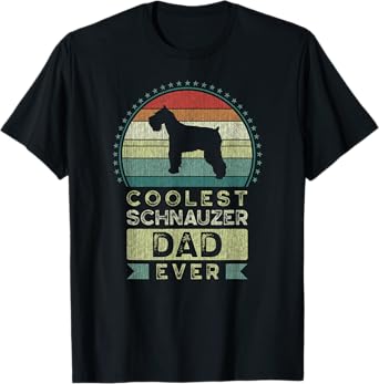 Coolest Schnauzer Dad Ever, Father's Day, Mini Schnauzer T-Shirt