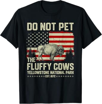 Do Not Pet The Fluffy Cows Buffalo American Bison US Flag T-Shirt