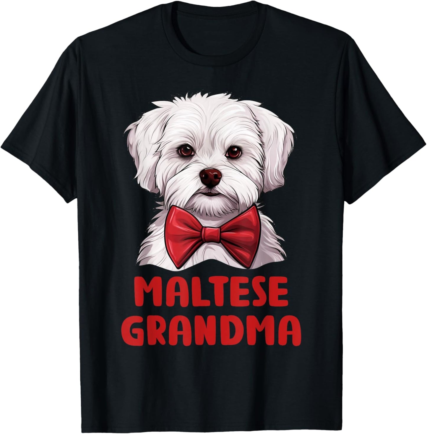 Maltese Grandma Dog Lovers Gift Funny Puppy Maltese Owner T-Shirt