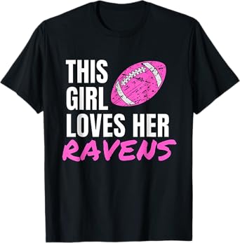 This Girl Loves Her Ravens Cute T-Shirt