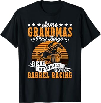 Grandmas Go To Barrel Races Horse Racing Barrel Racer T-Shirt