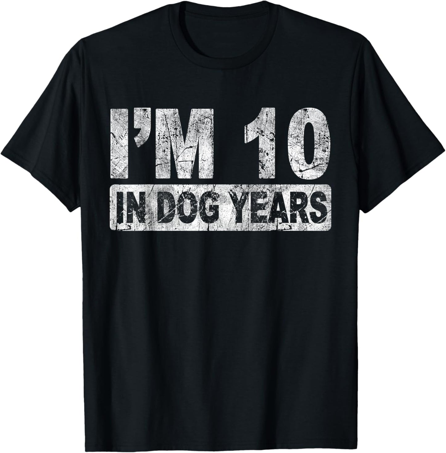 I'm 10 In Dog Years Funny 70th Birthday T-Shirt