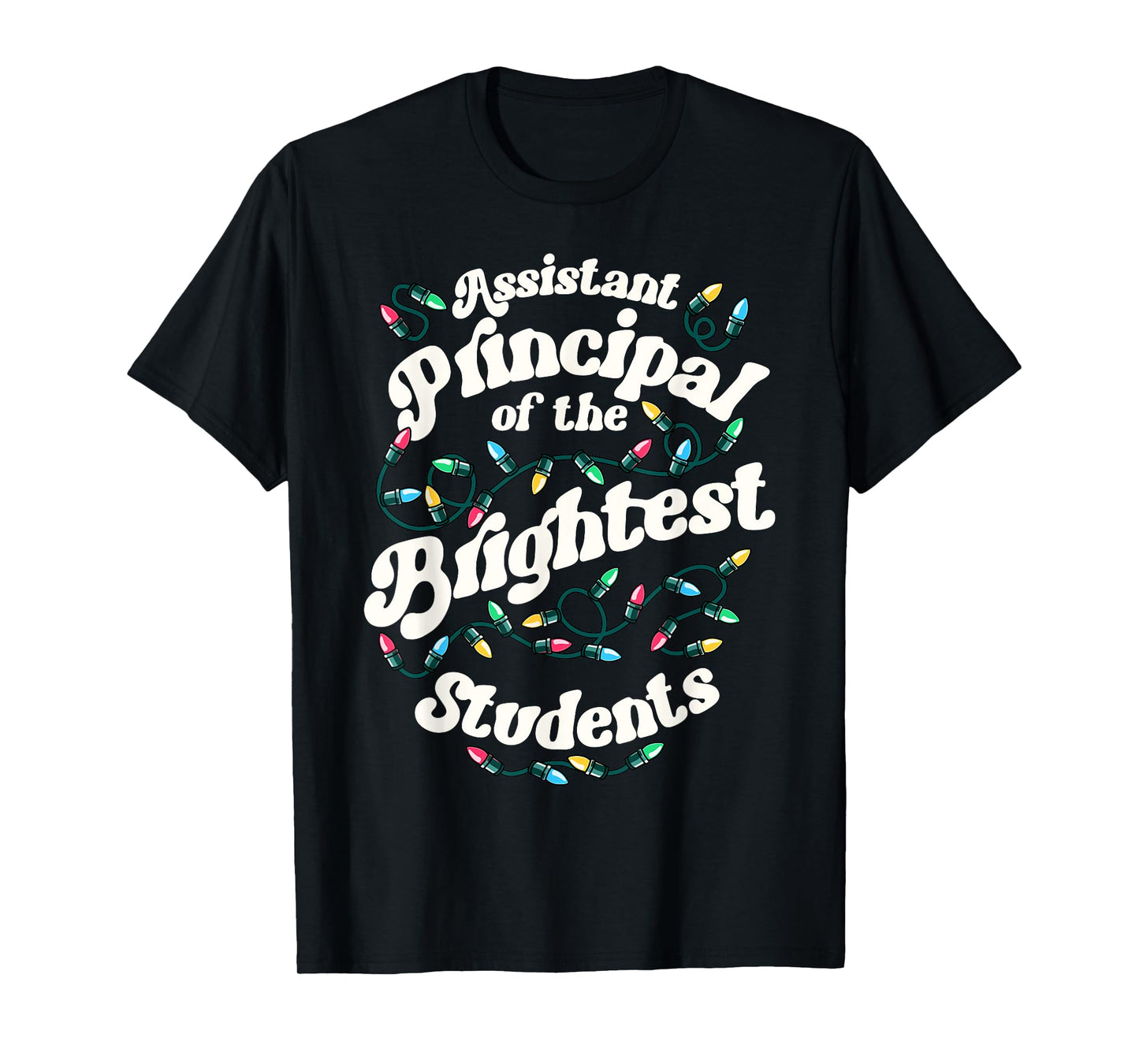 Assistant Principal Of The Brightest Students Xmas Christmas T-Shirt